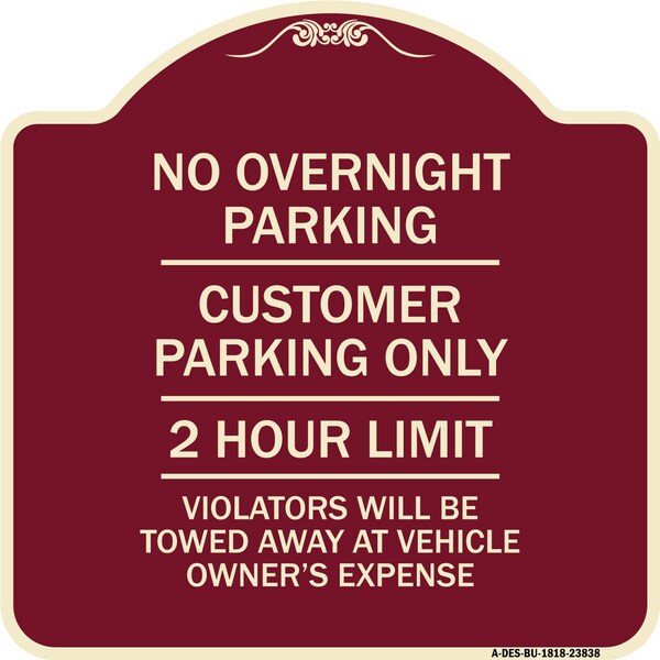Signmission No Overnight Parking Customer Parking 2 Hour Limit Violators Towed Ve Alum, 18" x 18", BU-1818-23838 A-DES-BU-1818-23838 - main
